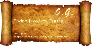 Ondrejkovics Gyula névjegykártya